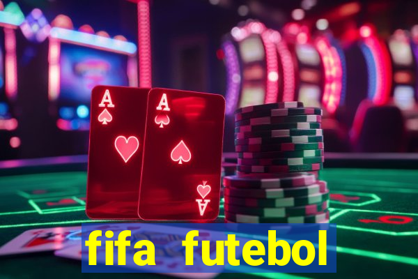 fifa futebol dinheiro infinito